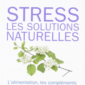 Stress les solutions naturelles