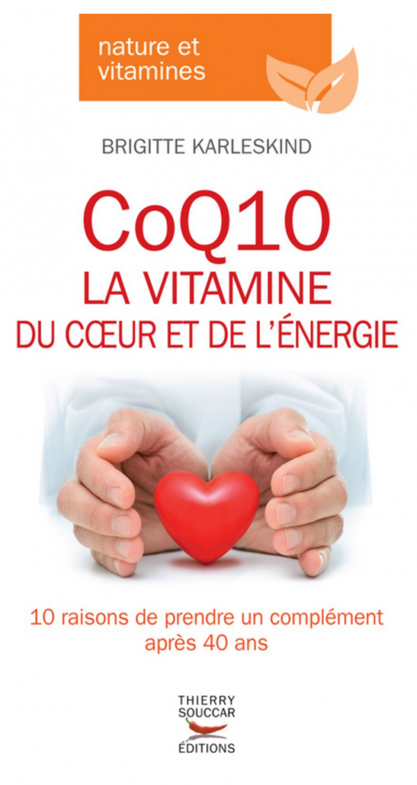 CoQ10 La vitamine du coeur et de l'énergie
