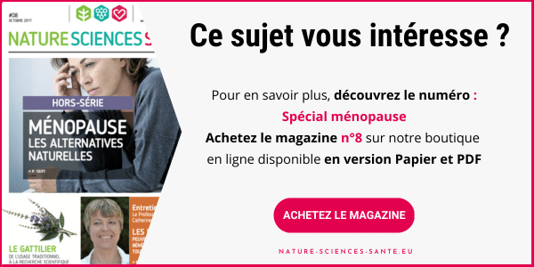 Pour en savoir plus, découvrez le numéro Spécial ménopause